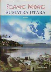 Image of Selayang Pandang Sumatra Utara