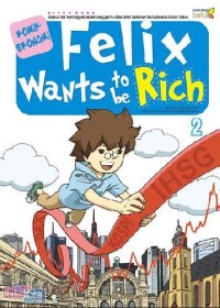 Image of Felix Wants to be Rich 2