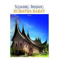 Image of Selayang Pandang Sumatera Barat